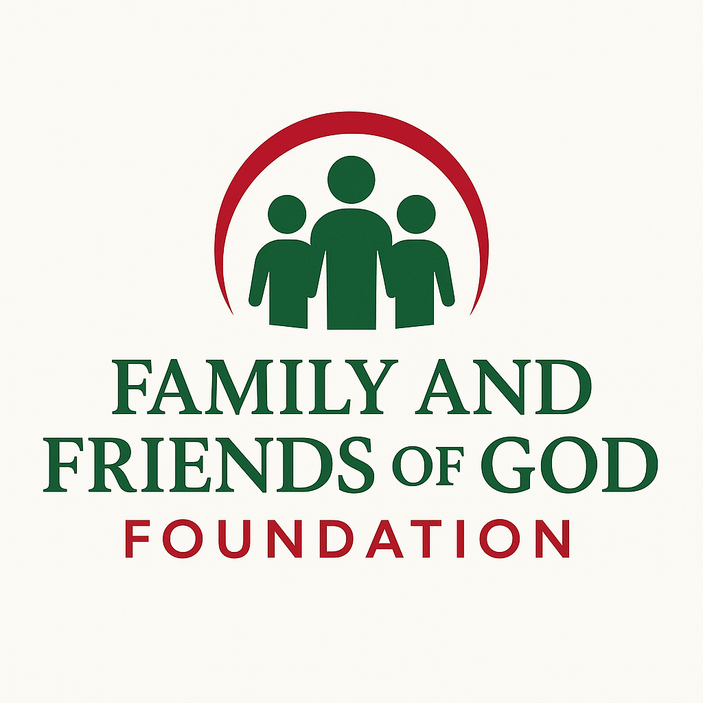 Family and Friends of God Foundation